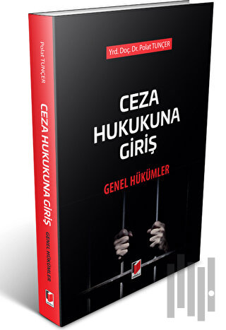 Ceza Hukukuna Giriş - Genel Hükümler