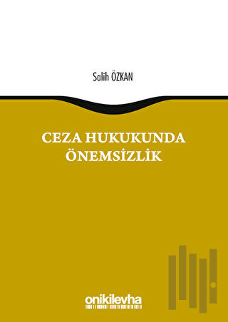 Ceza Hukukunda Önemsizlik