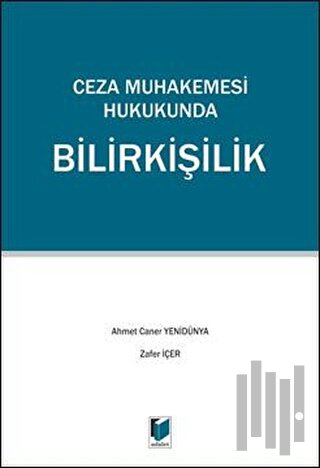 Ceza Muhakemesi Hukukunda Bilirkişilik