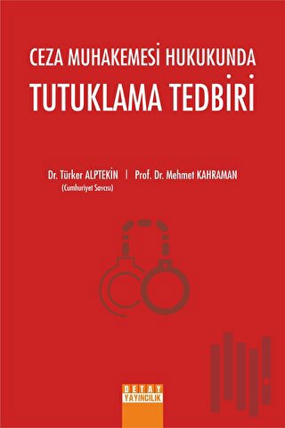 Ceza Muhakemesi Hukukunda Tutuklama Tedbiri | Kitap Ambarı