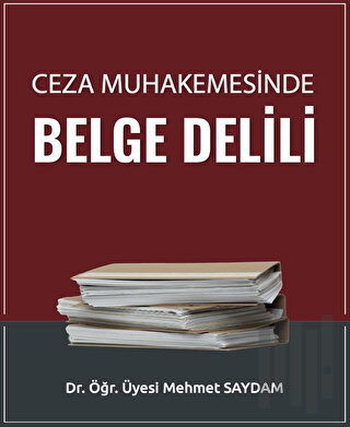 Ceza Muhakemesinde Belge Delili