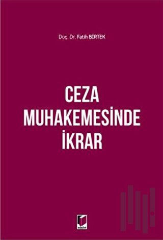 Ceza Muhakemesinde İkrar
