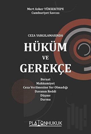 Ceza Yargılamasında Hüküm ve Gerekçe
