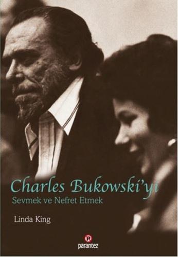Charles Bukowski’yi Sevmek ve Nefret Etmek | Kitap Ambarı