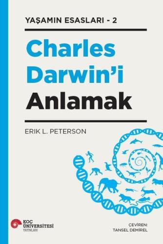 Charles Darwin'i Anlamak-Yaşamın Esasları 2