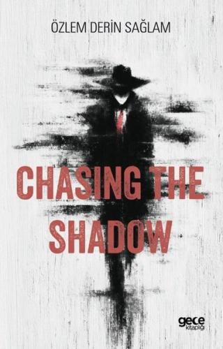 Chasing the Shadow