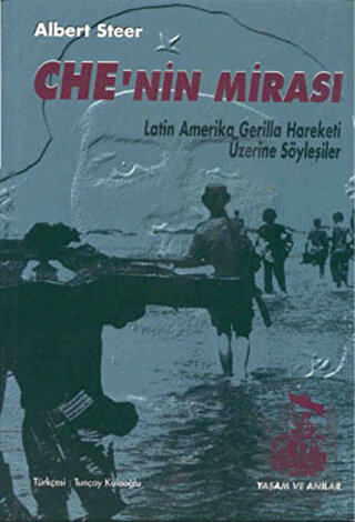 Che’nin Mirası Latin Amerika, Gerilla Hareketi Üzerine Söyleşiler