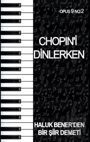 Chopin'i Dinlerken - Opus 9 No: 2 | Kitap Ambarı