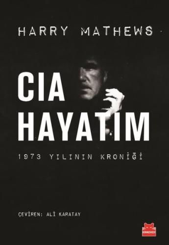 CIA Hayatım - 1973 Yılının Kroniği