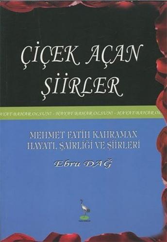 Çiçek Açan Şiirler