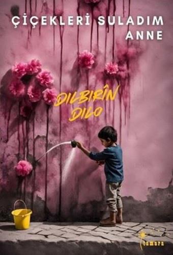 Çiçekleri Suladım Anne