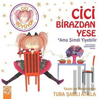 Cici Birazdan Yese  Ama Şimdi Yiyebilir