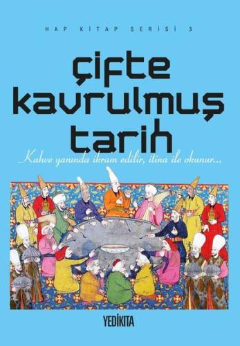 Çifte Kavrulmuş Tarih | Kitap Ambarı