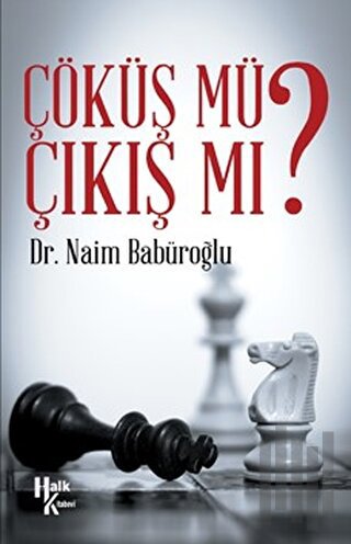 Çıkış Mı Çöküş Mü?