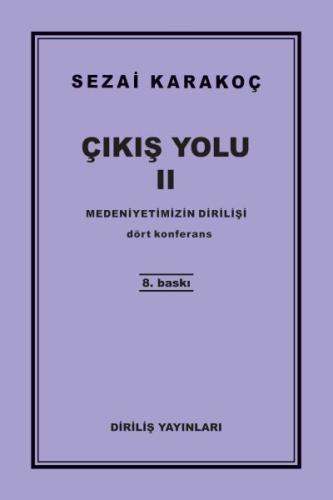 Çıkış Yolu 2 - Medeniyetimizin Dirilişi