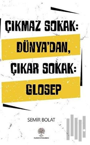 Çıkmaz Sokak: Dünya'dan Çıkar Sokak: Glosep