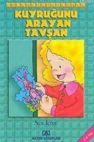 Çikolata Öyküler - Kuyruğunu Arayan Tavşan | Kitap Ambarı