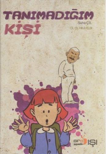 Çil Çil Hikayeler - Tanımadığım Kişi