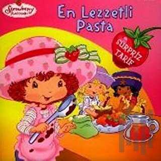 Çilek Kız - En Lezzetli Pasta