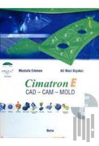 Cimatron E Cad - Cam - Mold | Kitap Ambarı