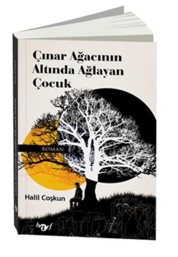 Çınar Ağacının Altında Ağlayan Çocuk | Kitap Ambarı