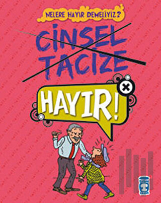 Cinsel Tacize Hayır