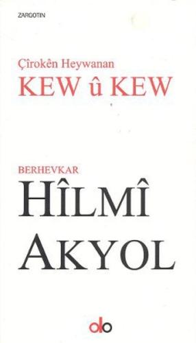 Çiroken Heywanan Kew u Kew