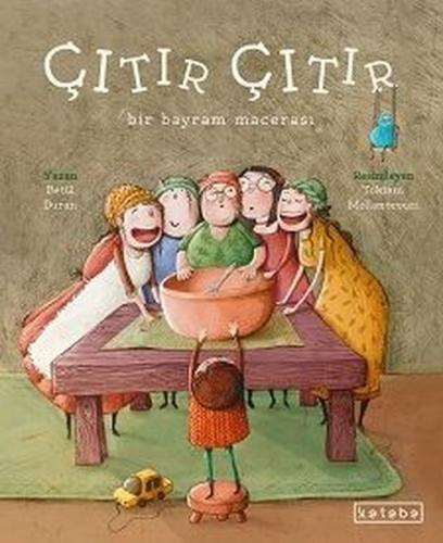 Çıtır Çıtır - Bir Bayram Macerası (Ciltli)