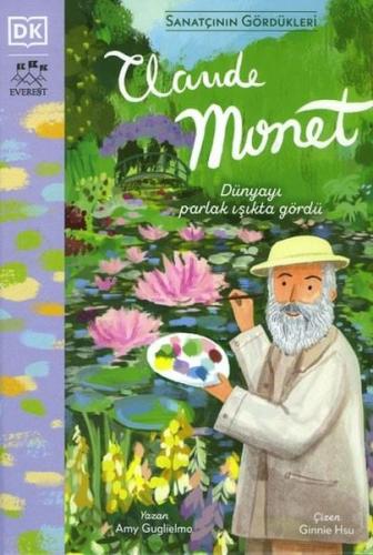 Claude Monet - Sanatçının Gördükleri (Ciltli)