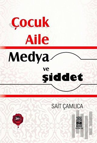 Çocuk Aile Medya ve Şiddet - Anne Katili Nasıl Yetişir?