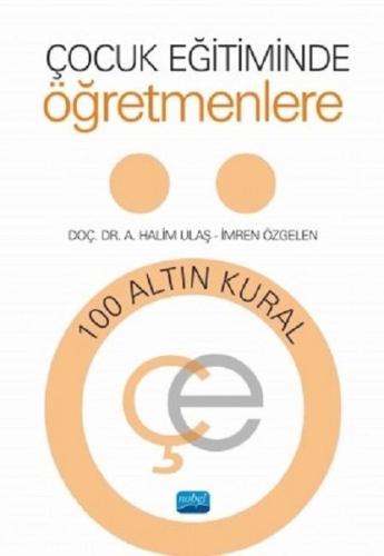 Çocuk Eğitiminde Öğretmenlere 100 Altın Kural