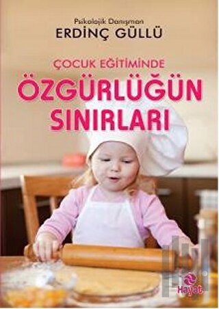 Çocuk Eğitiminde Özgürlüğün Sınırları
