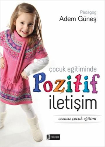Çocuk Eğitiminde Pozitif İletişim | Kitap Ambarı