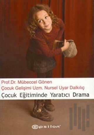 Çocuk Eğitiminde Yaratıcı Drama | Kitap Ambarı