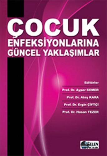 Çocuk Enfeksiyonlarına Güncel Yaklaşımlar | Kitap Ambarı