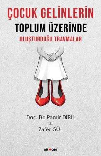 Çocuk Gelinlerin Toplum Üzerinde Oluşturduğu Travmalar