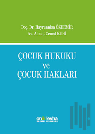 Çocuk Hukuku ve Çocuk Hakları