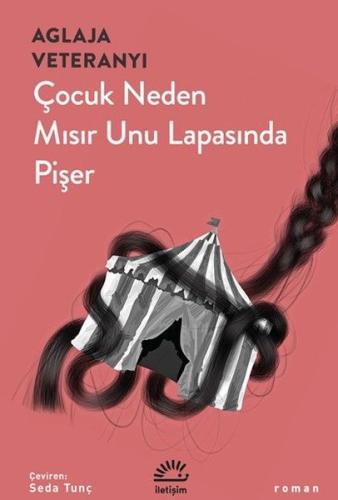 Çocuk Neden Mısır Unu Lapasında Pişer | Kitap Ambarı