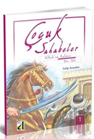 Çocuk Sahabeler: Hz. Ali