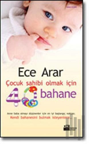 Çocuk Sahibi Olmak İçin 40 Bahane | Kitap Ambarı