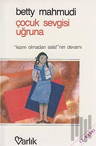 Çocuk Sevgisi Uğruna