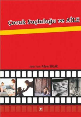 Çocuk Suçluluğu ve Aile | Kitap Ambarı