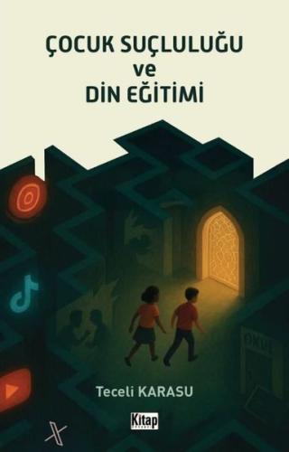 Çocuk Suçluluğu ve Din Eğitimi