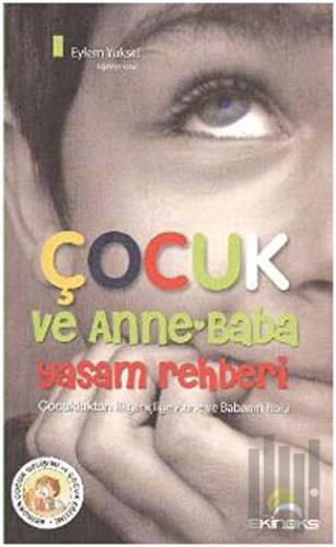 Çocuk ve Anne-Baba Yaşam Rehberi