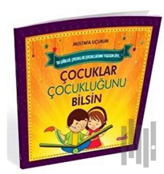 Çocuklar Çocukluğunu Bilsin
