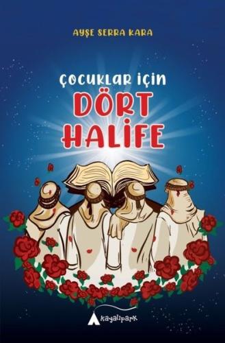 Çocuklar İçin Dört Halife | Kitap Ambarı