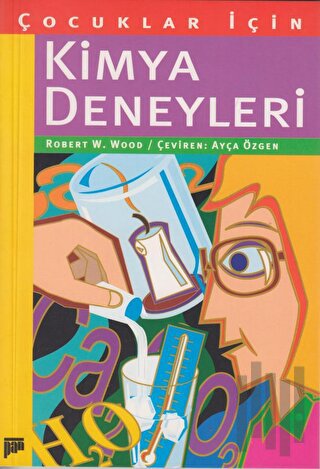 Çocuklar İçin Kimya Deneyleri | Kitap Ambarı