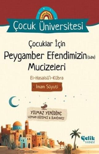 Çocuklar İçin Peygamber Efendimizin (s.a.v) Mucizeleri - Çocuk Ünivers