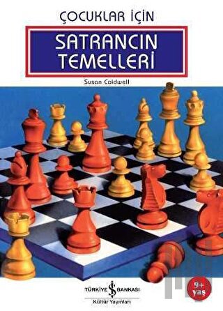 Çocuklar İçin Satrancın Temelleri