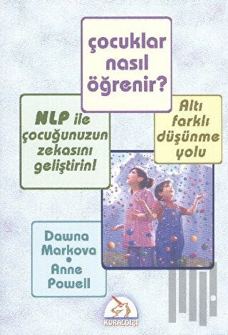 Çocuklar Nasıl Öğrenir? NLP İle Çocuğunuzun Zekasını Geliştirin!